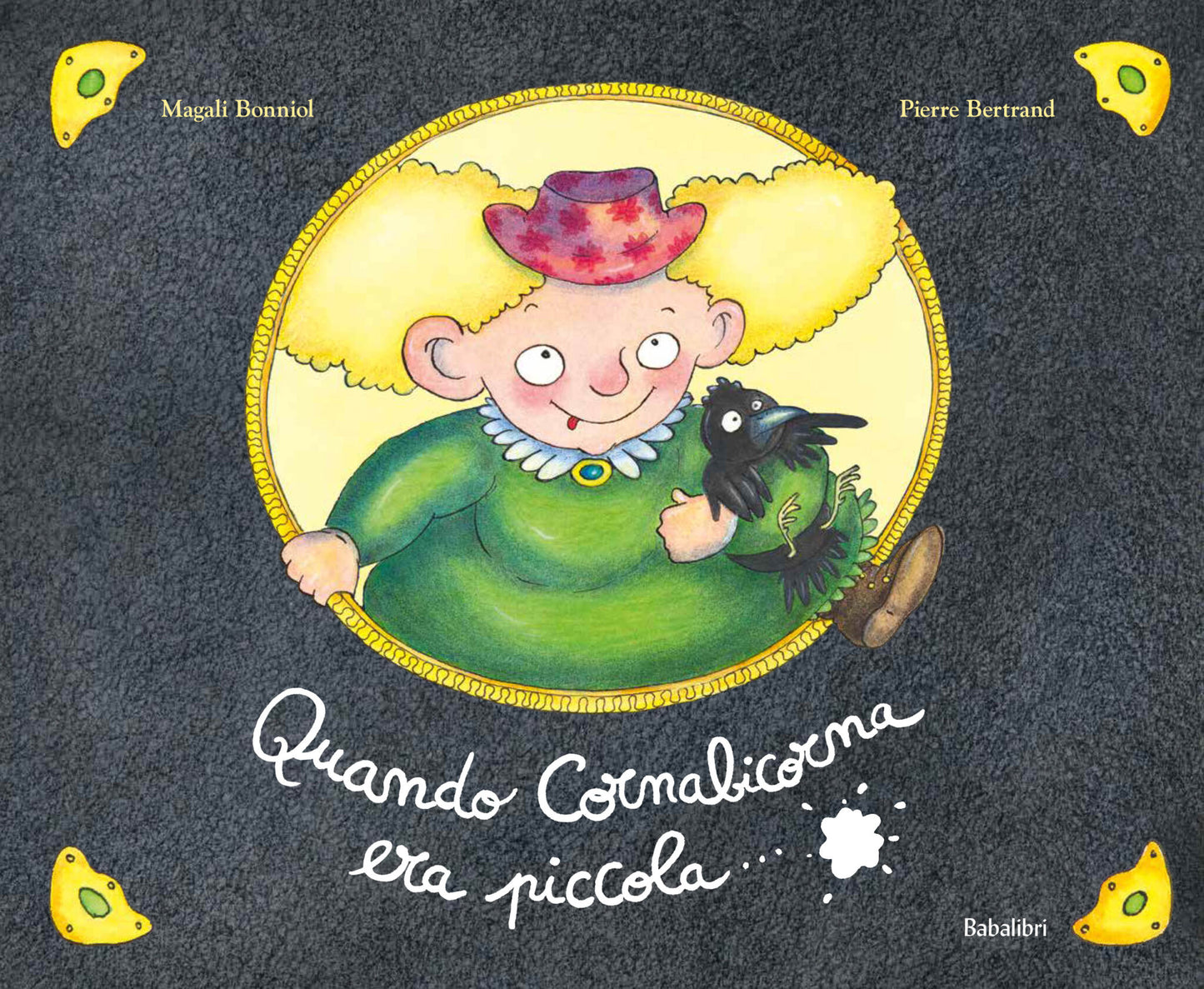 Quando Cornabicorna era piccola