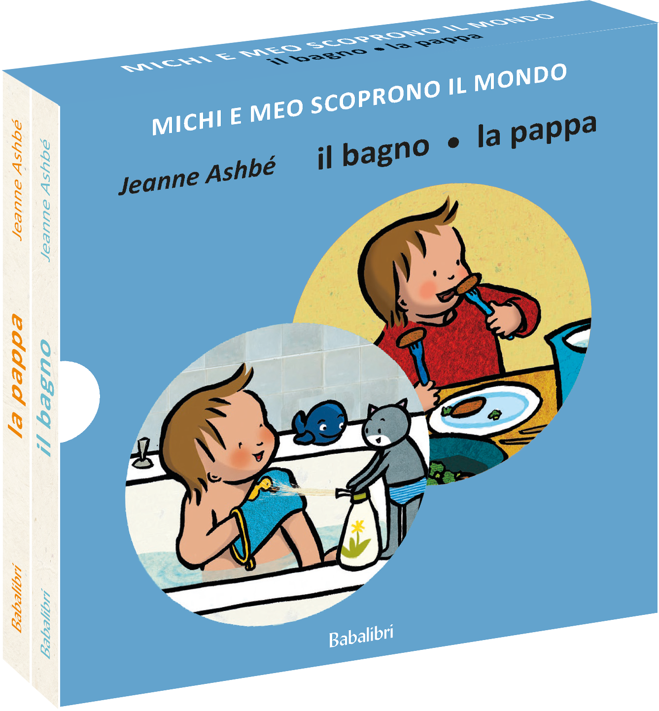 Il bagno/la pappa - Michi e Meo scoprono il mondo.