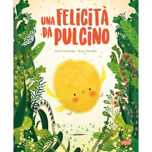 Una felicità da pulcino - libro illustrato e intagliato - Nani&S di Enza Tramontana