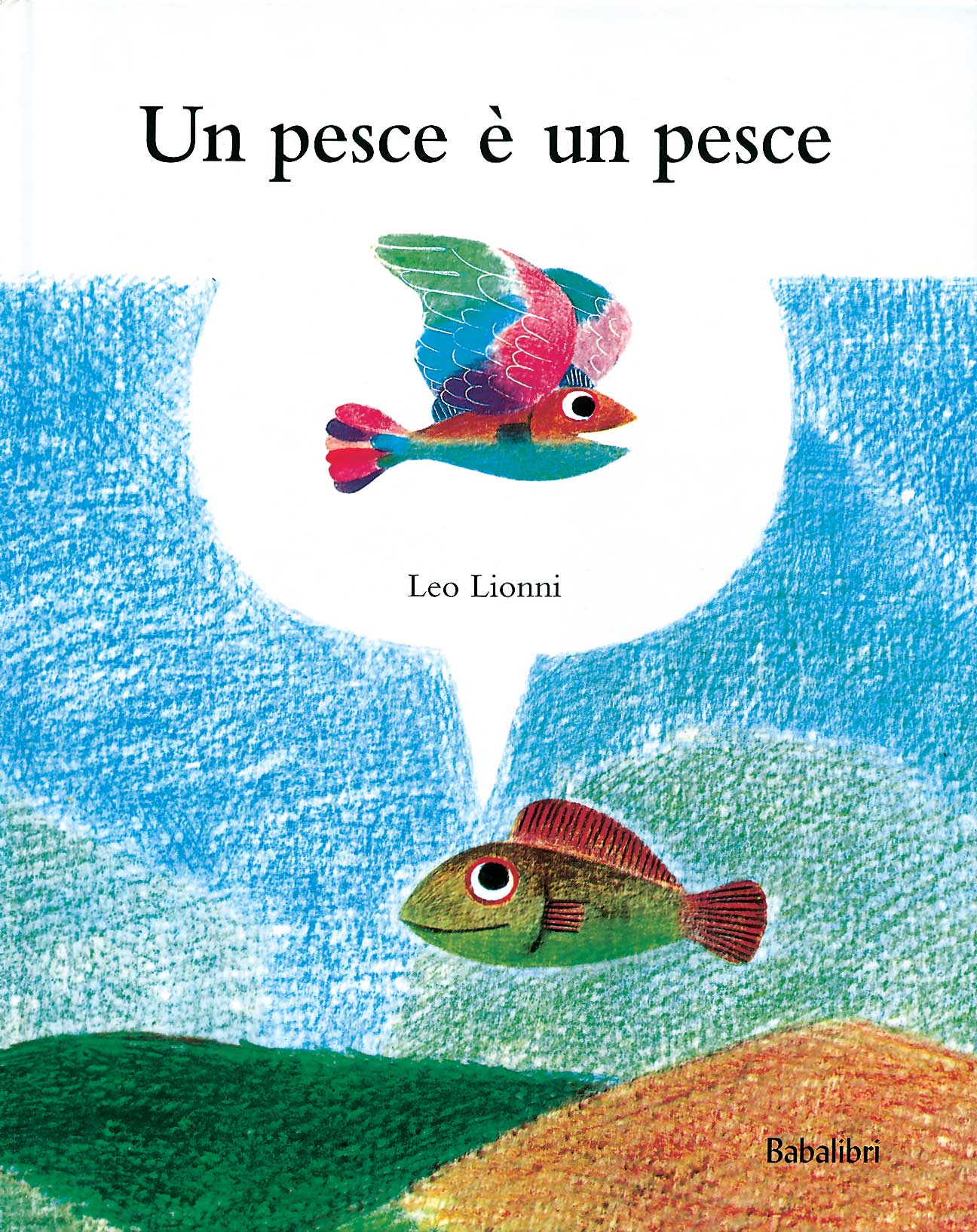 Un pesce è un pesce