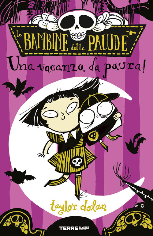 Le bambine della palude. Una vacanza da paura.