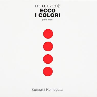 Ecco i colori. Primi mesi. Little Eyes