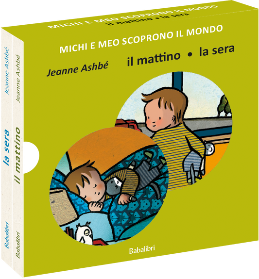 Il mattino/la sera - Michi e Meo scoprono il mondo.
