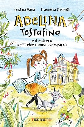 Adelina Testafina e il mistero della vice nonna scomparsa