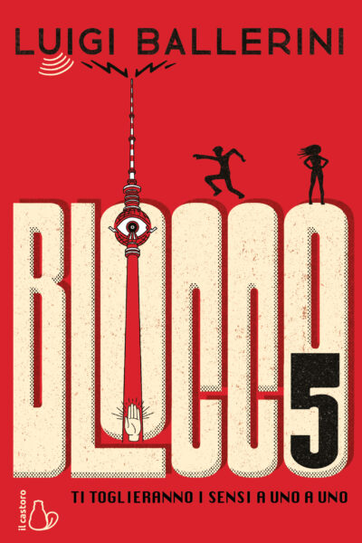 Blocco 5 - Ti toglieranno i sensi a uno a uno