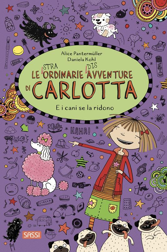E i cani se la ridono. Le straordinarie avventure di Carlotta