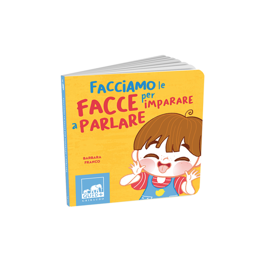Facciamo le facce per imparare a parlare