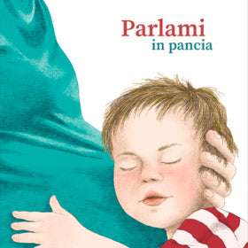 Parlami in pancia