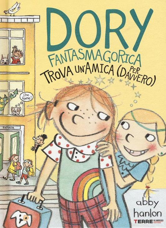 Dory Fantasmagorica. Trova un'amica (per davvero)
