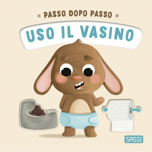 Uso il vasino - Passo dopo passo