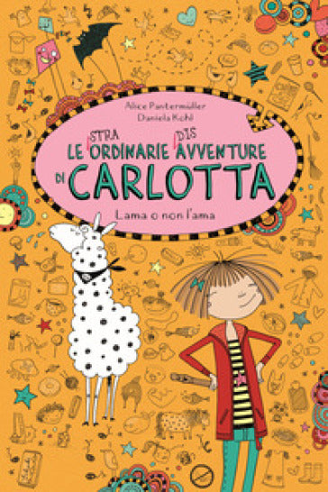 Le straordinarie avventure di carlotta. Lama o non l'ama.