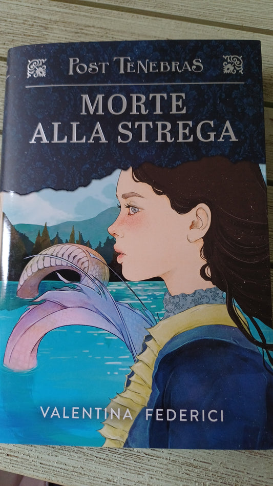 Morte alla strega - Post Tenebras vol.1