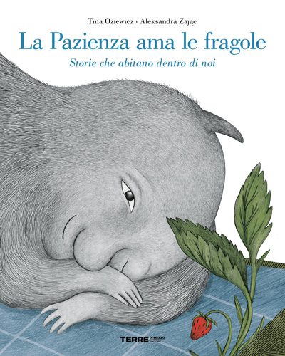 La pazienza ama le fragole