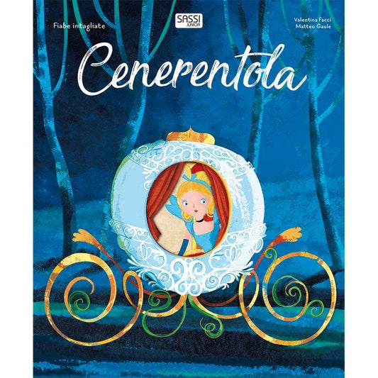 Cenerentola - libro illustrato e intagliato - Nani&S di Enza Tramontana