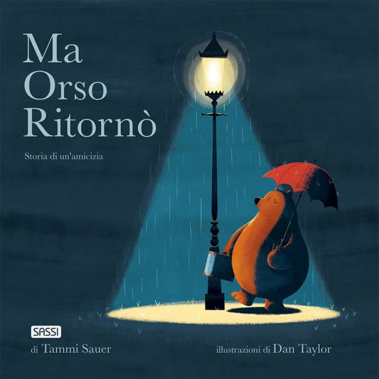 Ma orso ritornò - storia di un'amicizia
